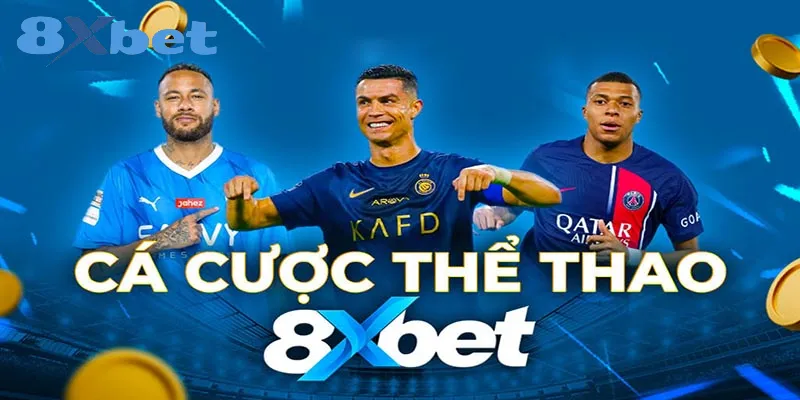 Thể thao 8xbet – Nhà cái cá cược hàng đầu với tỷ lệ cược phần thưởng hấp dẫn 3 Điểm danh 1 số loại kèo cược phổ biến